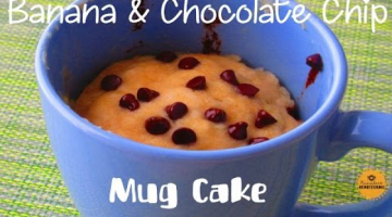 Recipe 2 minutes Eggless Banana & Chocolate Chip Mug Cake