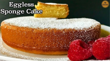 Recipe Best Ever Eggless Sponge Cake! NO CONDENSED MILK, NO EGG RECIPE
