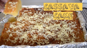 Recipe CASSAVA CAKE RECIPE (Filipino Dessert) 