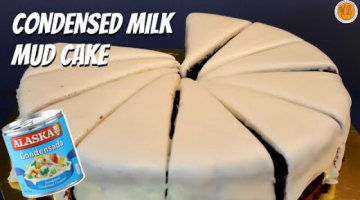 Recipe CONDENSED MILK MUD CAKE | EASY DELICIOUS CAKE RECIPE 