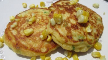 Recipe CORN FRITTERS | How to make perfect CORN FRITTERS Recipe