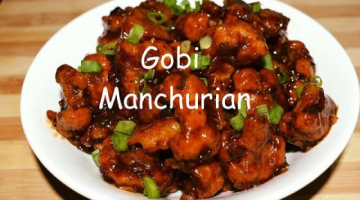 Recipe Crispy Gobi Manchurian Recipe | Indo-Chinese Recipe