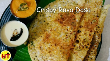 Recipe Crispy Rava Dosa Restaurant Style