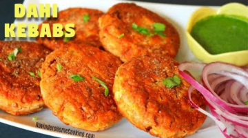 Recipe Dahi Ke Kebab  - How to make Dahi Kabab | Dahi Kabab Recipe By Ravinder