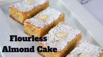 Recipe Easy Flourless Almond Cake Recipe