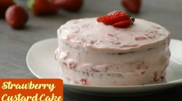 Recipe Eggless Custard Cake with Strawberry Cream Frosting