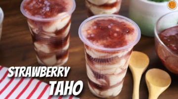 Recipe How To Make HOMEMADE Strawberry Taho | Easy BAGUIO Strawberry Taho Recipe