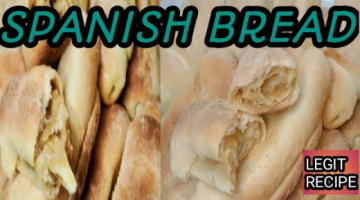 Recipe HOW TO MAKE SPANISH BREAD (LEGIT RECIPE)