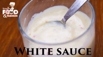 Recipe How To Make White Sauce At Home || Easy White Sauce Recipe || Bechamel Sauce Recipe