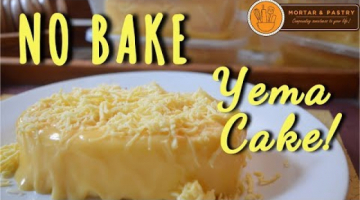 Recipe HOW TO MAKE YEMA CAKE WITHOUT OVEN! | NO BAKE YEMA CAKE RECIPE