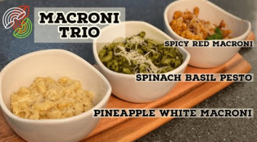 Recipe Macroni TRIO | Spicy Red Macroni, Spinach Basil Pesto Macroni & Pineapple White Macroni | 3 in ONE