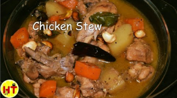 Recipe Malabar Chicken Stew | Easy & Healthy Chicken Stew For Winter