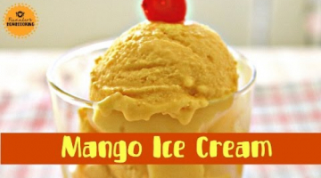 Recipe Mango Ice Cream - Without Ice cream Maker, No Eggs - Quick & Easy Recipe || Easy and Quick Ice cream