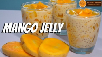 Recipe MANGO SAGO'T GULAMAN | How to Make Mango Jelly
