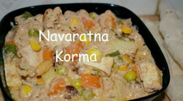 Recipe Navratna Korma | Indian Veg Curry Recipe