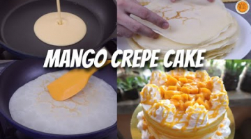 Recipe [NO CREPE MAKER] MANGO CREPE CAKE 