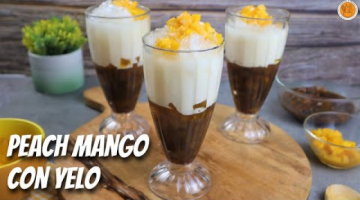 Recipe Perfect Pampalamig | PEACH MANGO CON YELO