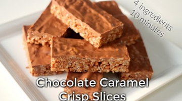 Chocolate Caramel Crispy Slices- EXTRA EASY!