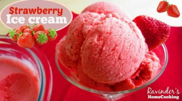 Eggless Strawberry Ice Cream -Only 3 ingredients/without ice cream maker