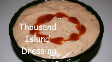 How To Make Thousand Island Dressing | Homemade Thousand Island Dressing Recipe