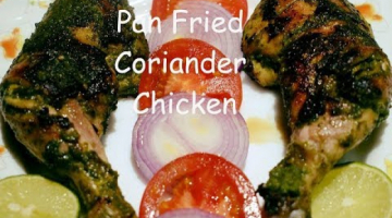 Pan Fried Coriander Chicken | Juicy Pan Fried Chicken Recipe | Super Easy Pan Fried Chicken