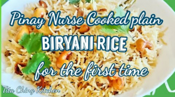 Pinay Nurse Cooked Plain Biryani Rice for the first time