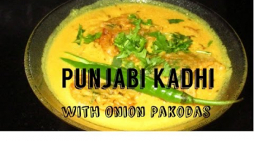 Punjabi Kadhi with Pakoras | Traditional recipe