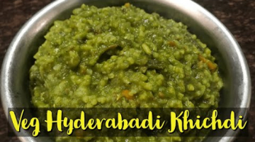 Veg Hyderabadi Khichdi | Mix Veg Spinach Khichdi